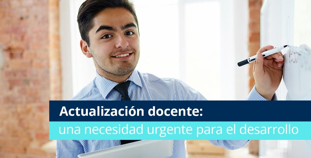Actualización docente: una necesidad urgente para el desarrollo