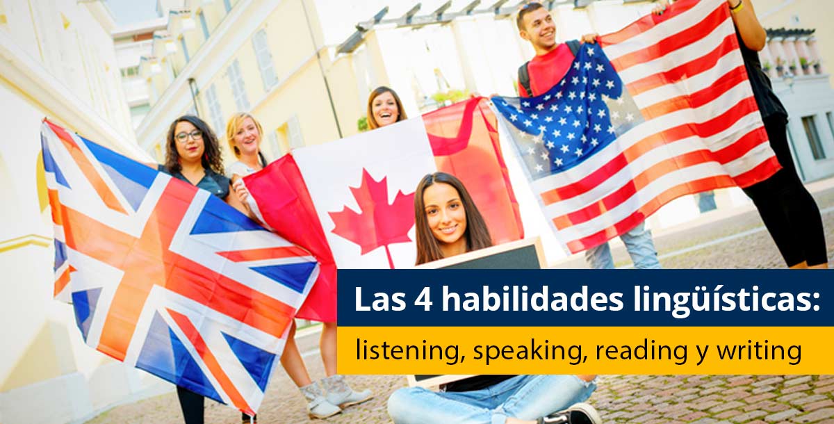 Las 4 habilidades lingüísticas: listening, speaking, reading y writing - Pearson