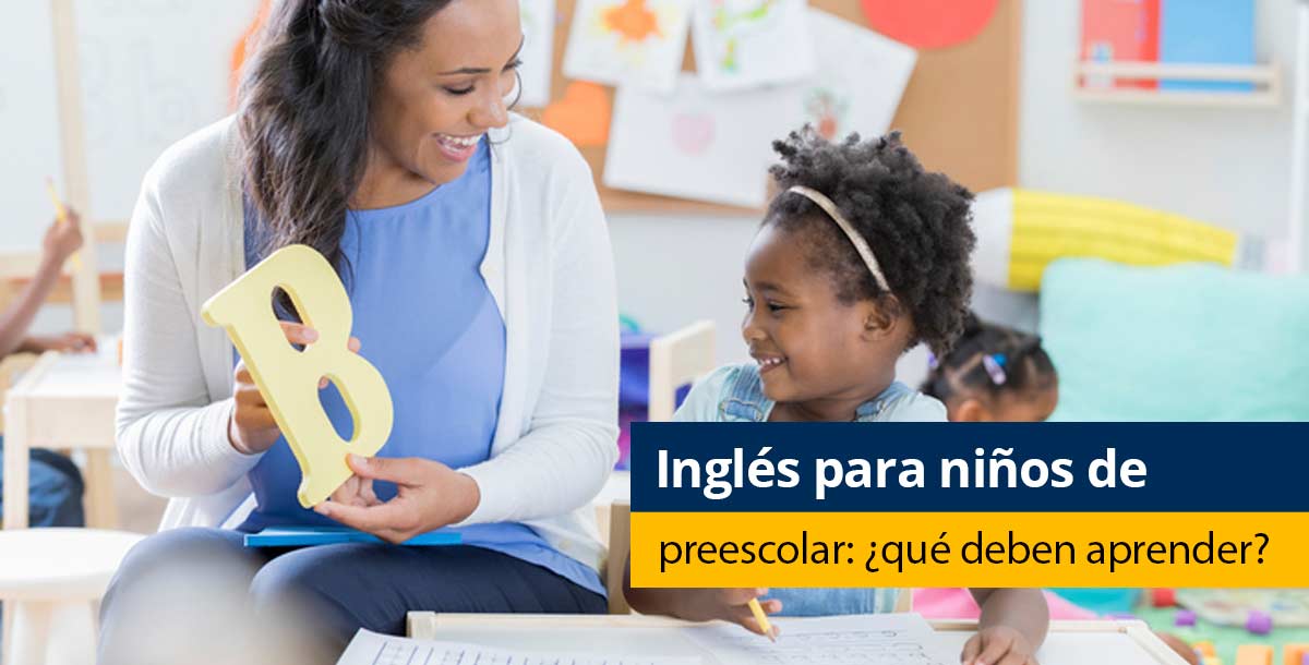 Inglés para niños de preescolar: ¿qué deben aprender? - Pearson