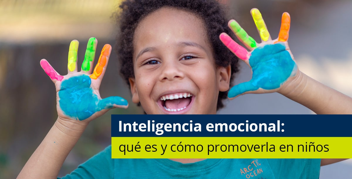 Inteligencia emocional: qué es y cómo promoverla en niños