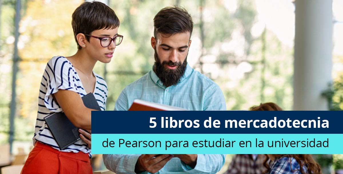 5 libros de mercadotecnia de Pearson para estudiar en la universidad - Pearson