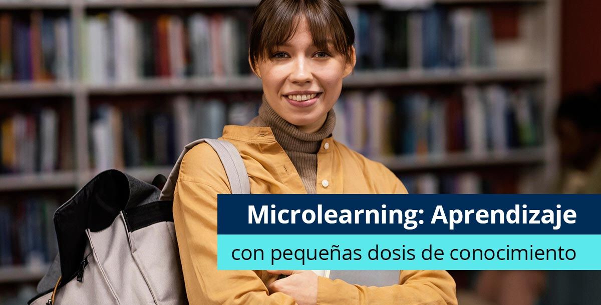 Microlearning: Aprendizaje con pequeñas dosis de conocimiento - Pearson